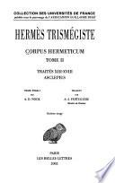 Corpus Hermeticum: Corpus Hermeticum, Traités XIII-XVIII ; Asclepius ; Addendum 7e tirage