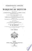 Correspondance complète avec ses amis le président Hénault, Montesquieu, d'Alembert, Voltaire, Horace Walpole, sans suppressions
