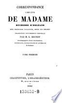 Correspondance complete “de madame duchesse d'orleans, nee princesse Palatine, mere du regent”