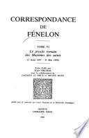 Correspondance de Fenelon: Le procès romain des maximes des saints (3 Août 1697 - 31 Mai 1698)