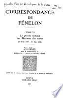 Correspondance de Fénelon: Le proces romain des Maximes des saints -