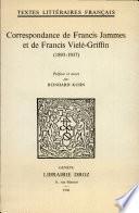 Correspondance de Francis Jammes et de Francis Vielé-Griffin 1893-1937