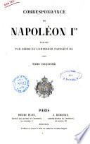Correspondance de Napoleon 1. publiée par ordre de l'empereur Napoléon 3