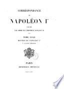 Correspondance de Napoleon 1. publiee par ordre de l'Empereur Napoleon 3