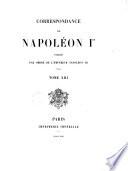Correspondance de Napoleon 1. publiee par ordre de l'Empereur Napoleon 3