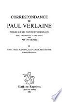 Correspondance de Paul Verlaine: Lettres à Émile Blémont, Léon Vanier, Albert Savine et aux chères amies