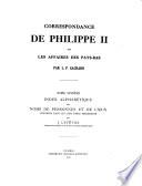 Correspondance de Philippe II sur les affaires des Pays-Bas