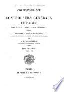 Correspondance des contrôleurs généraux des finances avec les intendants des provinces publiée par ordre du ministre des finances d'après les documents conservés aux archives nationales: 1699-1708