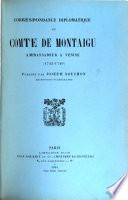 Correspondance diplomatique du Comte de Montaigu, ambassadeur a Venise, 1743-1749