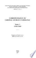 Correspondance du Cardinal Georges d'Armagnac: 1530-1560