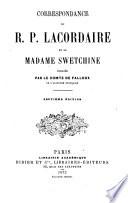 Correspondance du R. P. Lacordaire et de Madame Swetchine
