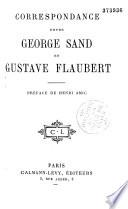 Correspondance entre George Sand et Gustave Flaubert