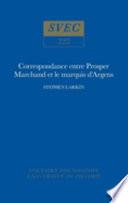 Correspondance entre Prosper Marchand et le marquis d'Argens