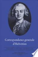 Correspondance générale d'Helvétius, Volume I