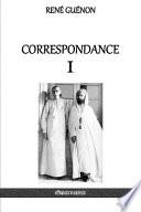 Correspondance I