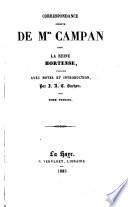 Correspondance inédite de Mme. Campan avec la reine Hortense