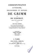 Correspondance littéraire, philosophique et critique de Grimm et de Diderot, depuis 1753 jusqu'en 1790