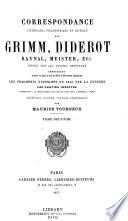 Correspondance, littéraire, philosophique et critique par Grimm, Diderot, Raynal, Meister, etc