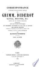 Correspondance, littéraire, philosophique et critique par Grimm, Diderot, Raynal, Meister, etc