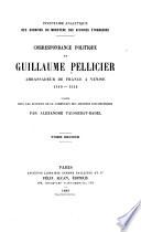 Correspondance politique de Guillaume Pellicier