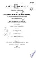 Correspondance secrète entre Marie Thérèse et le Comte de Mercy-Argenteau