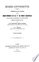 Correspondance secrète entre Marie-Thérèse et le Cte de Mercy-Argenieau