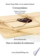 Correspondante de Rainer Maria Rilket et Lou Andréa Salomé suivi de La chambre de méditation