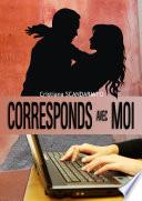 Corresponds Avec Moi