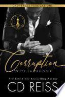 Corruption : Toute La Trilogie