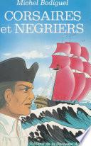 Corsaires et Négriers