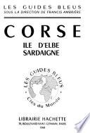 Corse, Ile d'Elbe, Sardaigne