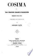 Cosima: ou, la Haine dans l'Amour, drame en cinq actes [in prose]. Précédée d'un prologue