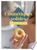 Cosmétiques solides à faire soi-même