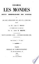 Cosmos, Les Mondes; revue hebdomadaire des sciences et de leurs applications