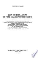 Cost-benefit Aspects of Food Irradiation Processing