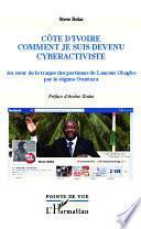 Côte d'Ivoire, comment je suis devenu cyberactiviste