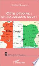 Côte d'Ivoire, on ira jusqu'au bout