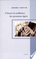 Côtoyer la souffrance des personnes âgées