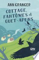 Cottage, fantômes et guet-apens