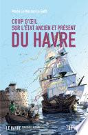 Coup d'oeil sur l'État ancien et présent du Havre (1778)