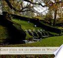 Coup d'oeil sur les jardins de Wallonie