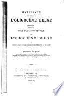 ... Coup-d'oeil synthétique sur l'oligocʻene belge et observations sur le tongrien supérieur du Brabant
