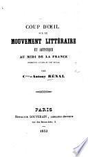 Coup d'œil sur le mouvement littéraire et artistique au midi de la France. Premières années du XIXe siècle