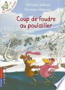 Coup de foudre au poulailler