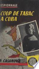 Coup de tabac à Cuba