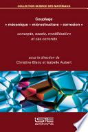 Couplage « mécanique – microstructure – corrosion »