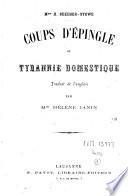 Coups d'épingle ou tyrannie domestique