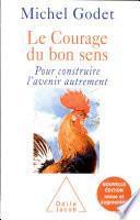 Courage du bon sens (Le)