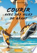 Courir avec des ailes de géant