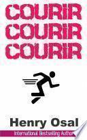 Courir, courir, courir